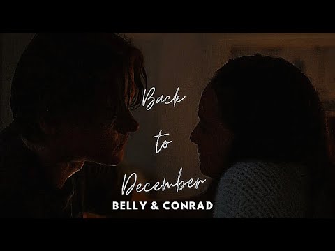 Belly & Conrad | Back To December [The Summer I Turned Pretty +2x03]
