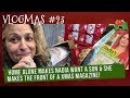 VLOGMAS (2018) #23 Home Alone makes Nadia want a SON & She makes the FRONT of a XMAS MAGAZINE!