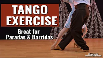 Tango Exercise for "Paradas" & "Barridas"