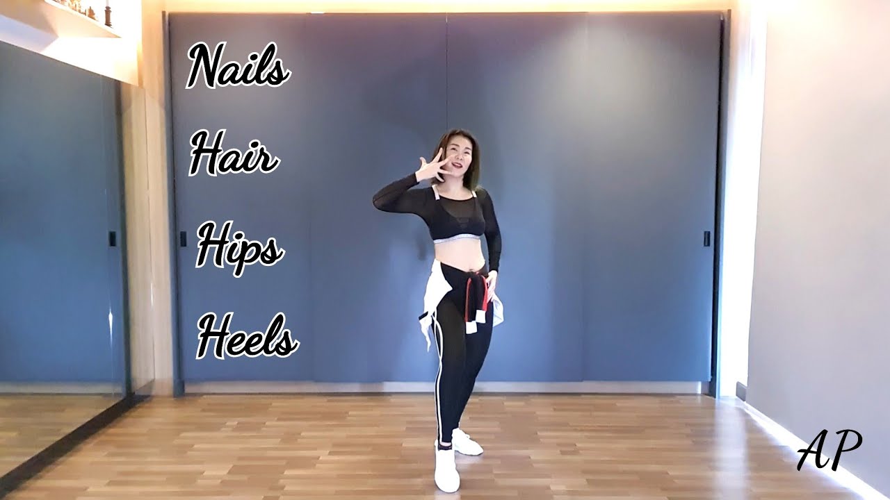 Nails, Hair, Hips, Heels Todrick dance workout Dance with Ann