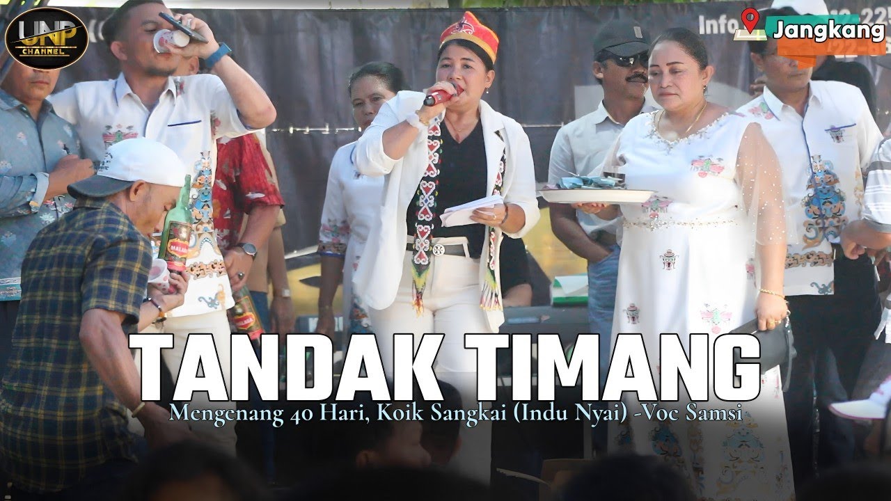 SAMSI - TANDAK TIMANG MENGENANG 40 HARI KOIK SANGAKI (Indu Nyai) - LIVE DESA JANGKANG