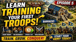 How To Train Your First Troops in Evony | Beginner to Pro | Episode 5