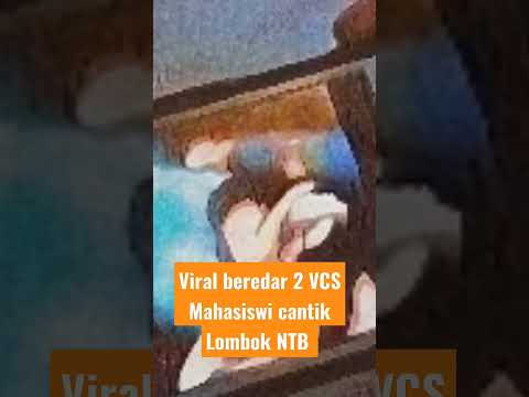 GEGER!!! 2 video VCS mahasiswi cantik Lombok Tengah NTB