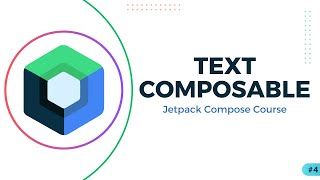 Text Composable Function - Jetpack Compose Course #4
