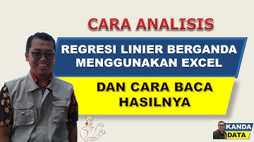 Cara Analisis Regresi Linier Berganda menggunakan Excel dan Cara Baca Hasilnya