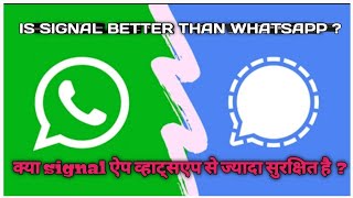 Details IS IT GOOD TO SWITCH TO SIGNAL FROM WHATSAPP  FEATURES AND COMPARISONS | DATA WHATSAPP COLLECTS  Update