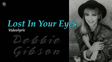 Debbie Gibson - Lost In Your Eyes (Lyric video) [HQ]