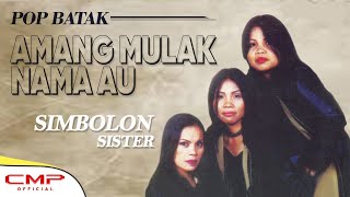 Simbolon Sister - Amang Mulak Nama Au ( Audio Music)