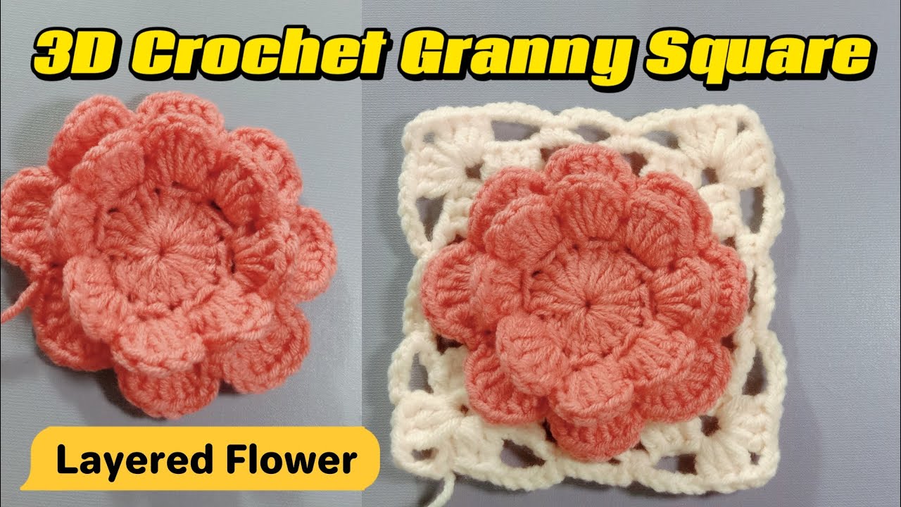 3D Crochet Granny Square | Crochet Layered Flower | Easy Crochet