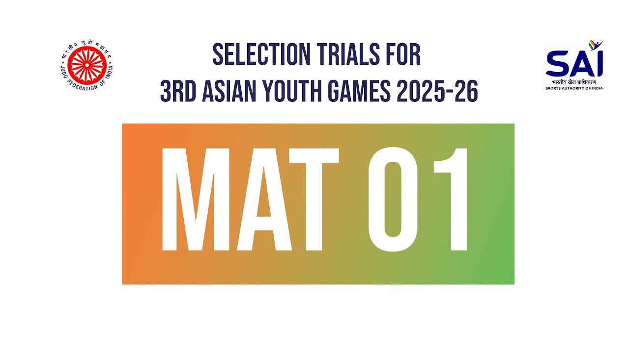MAT 1 II SELECTION TRIALS FOR 3RD ASIAN YOUTH GAMES 2025-26 II JUDO FEDERATION OF INDIA II SAIBHOPAL