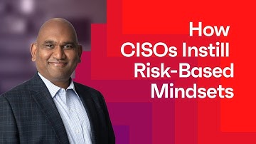 How CISOs Instill Risk-Based Mindsets, Srinivas Mukkamala, CPO, Ivanti