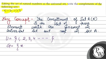 Taking the set of natural numbers as the universal set, write the complements of the following s...