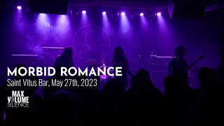 MORBID ROMANCE live at Saint Vitus Bar, May 27th, 2023 (FULL SET)