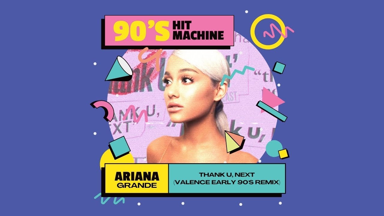 thank u, next (Valence Early 90s Remix) - New Jack Swing