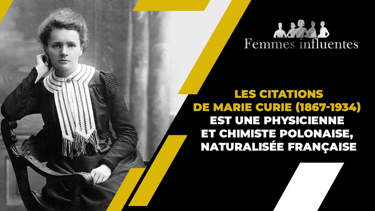 Les citations de Marie-Curie 👩 ️ - YouTube