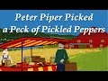 Peter Piper Picked a Peck of Pickled Peppers | Tongue Twisters