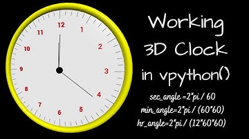 How to make a 3D working clock in vpython? : vpython 16