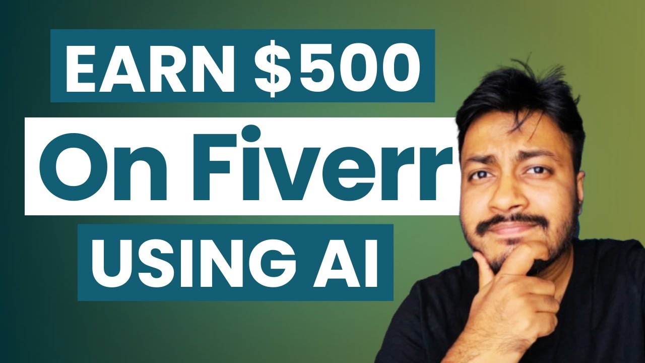 Earn $500 on Fiverr Using AI | Make Money With AI - YouTube