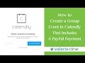 How to create a group event with payment in Calendly