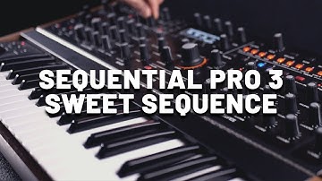 Sweet Sequence with Sequential Pro 3 [Synthesizer Demo] (No Talking)