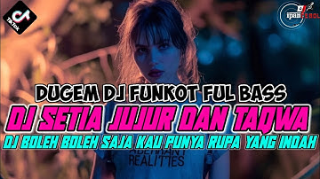 DUGEM DJ REMIX FUNKOT PALING GACOR FULL BASS TERBARU ❗DJ SETIA JUJUR DAN TAQWA VIRAL TIKTOK 2024