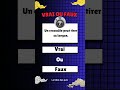 👉 Vrai ou Faux ? 😳 Réponds en 5 secondes !