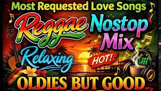 NONSTOP MIX RELAXING REGGAE MUSIC 2026 🎸 NEW REGGAE LOVE SONGS 2026 🔔 ALL TIME FAVORITE REGGAE SONGS