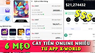 6 mẹo CÀY KIẾM NHIỀU TIỀN trong X-World, Và số tiền Bay từng KIẾM và RÚT dc trong App screenshot 4