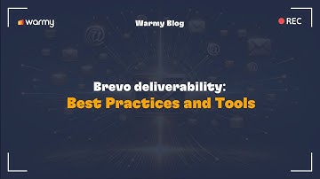Brevo deliverability: Best Practices and Tools