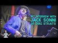 What's it like to be a Rockstar? Jack Sonni of Dire Straits knows!