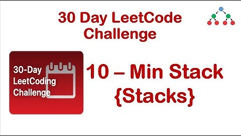 Min Stack [LeetCode 155] | Stacks | Approach and Intuition