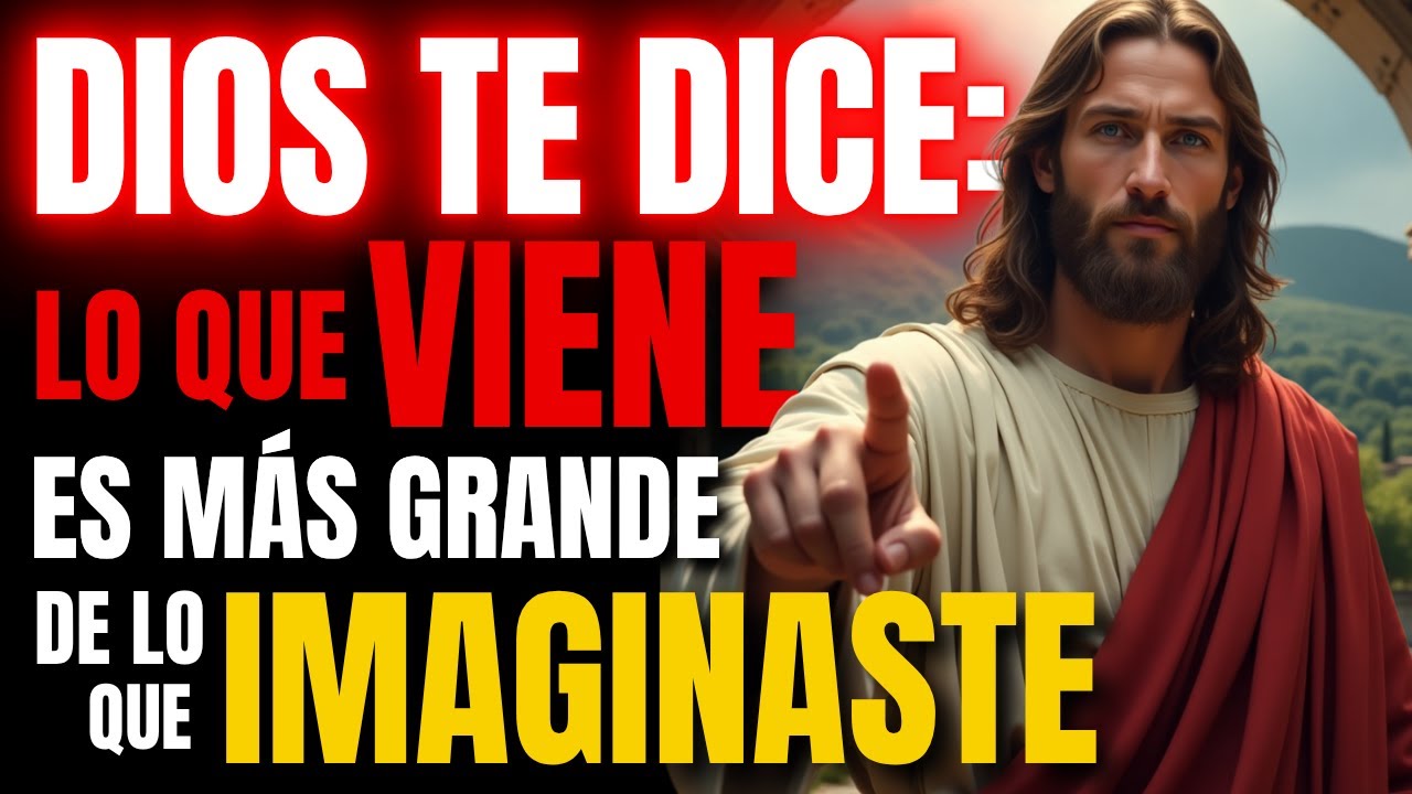 ✨ Dios te dice: Lo que viene es MÁS GRANDE de lo que imaginaste.