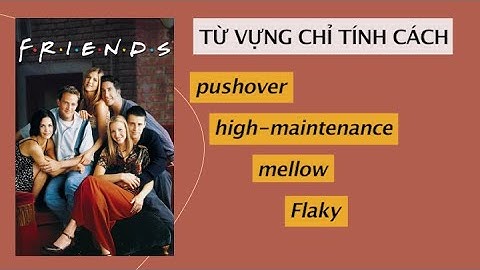 Friends 1: Học từ chỉ tính cách