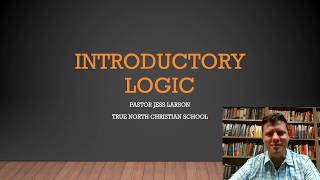 Informal Logic   Week 21 Lesson 32 "Establishing Conclusions"