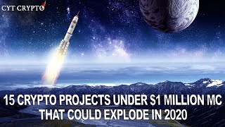 15 Crypto Projects Under 1 Million MC That Could Explode in 2020