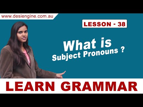 Lesson - 38 What is Subject Pronouns ? | Learn English Grammar | Desi Engine India