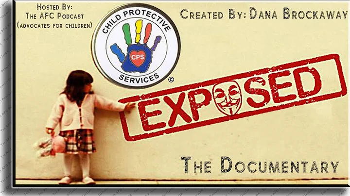 Documentary - "Corruption in Child Protective Services" 🔘 by Dana Brockaway