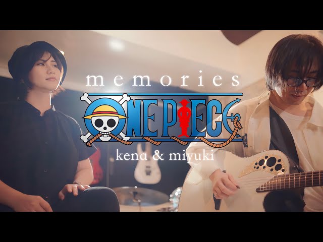 Maki Otsuki - Memories (One Piece OST) Cover by kena u0026 miyuki class=