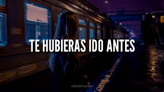 Reik - Te Hubieras Ido Antes (Letra)  | Letras De Música