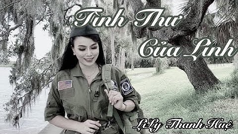 TÌNH THƯ CỦA  LÍNH- LILY THANH HUỆ - SÁNG TÁC: TRẦN THIỆN THANH- KEYBOARD : GIA HUY