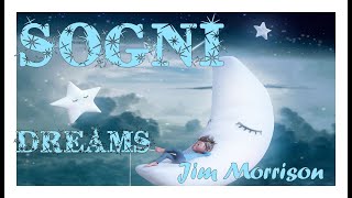 Jim Morrison - ⭐Sogni⭐Dreams [ITA/ENG] - Aforisma/Citazione n.422