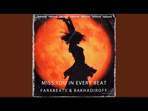 Miss You In Every Beat 