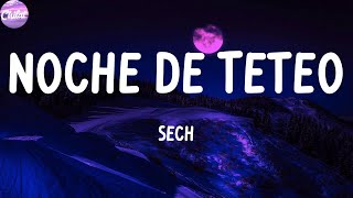 Sech - Noche de Teteo (Letras)