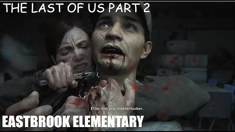 THE LAST OF US 2 Walkthrough Gameplay Chapter 10: Eastbrook Elementary - No Commentary