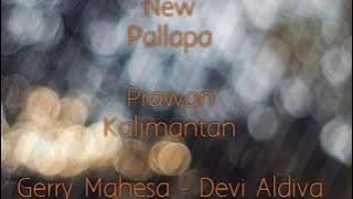 Prawan Kalimantan Dangdut Koplo | Gerry Mahesa - Devi Aldiva | New Pallapa
