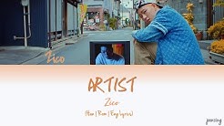 ZICO (ì§€ì½") â€" ARTIST (Color Coded Han|Rom|Eng Lyrics)  - Durasi: 3:13. 