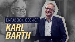 KARL BARTH // Portraits des Glaubens # 4