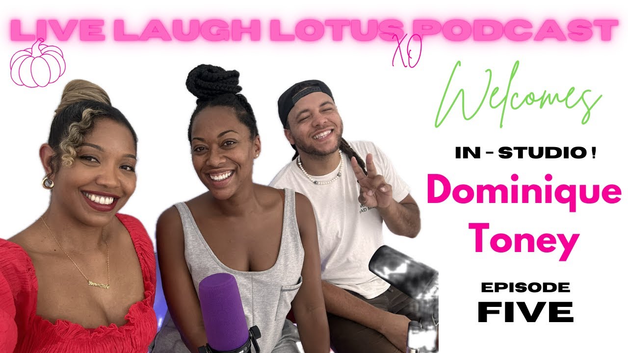 LLLxo Episode 5 - Dominique Toney - Actress, Singer and Songwriter