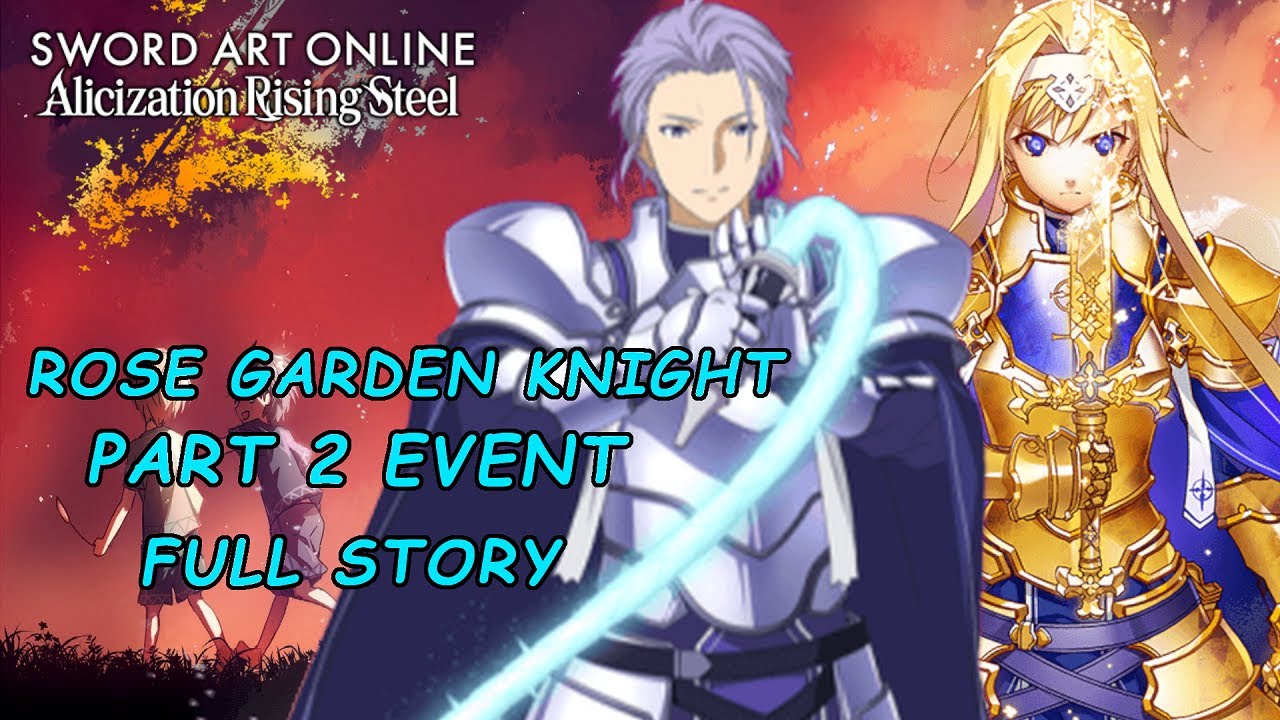SAO: Alicization Rising Steel - Rose Garden Knight Part 2 Eldrie Event FULL STORY