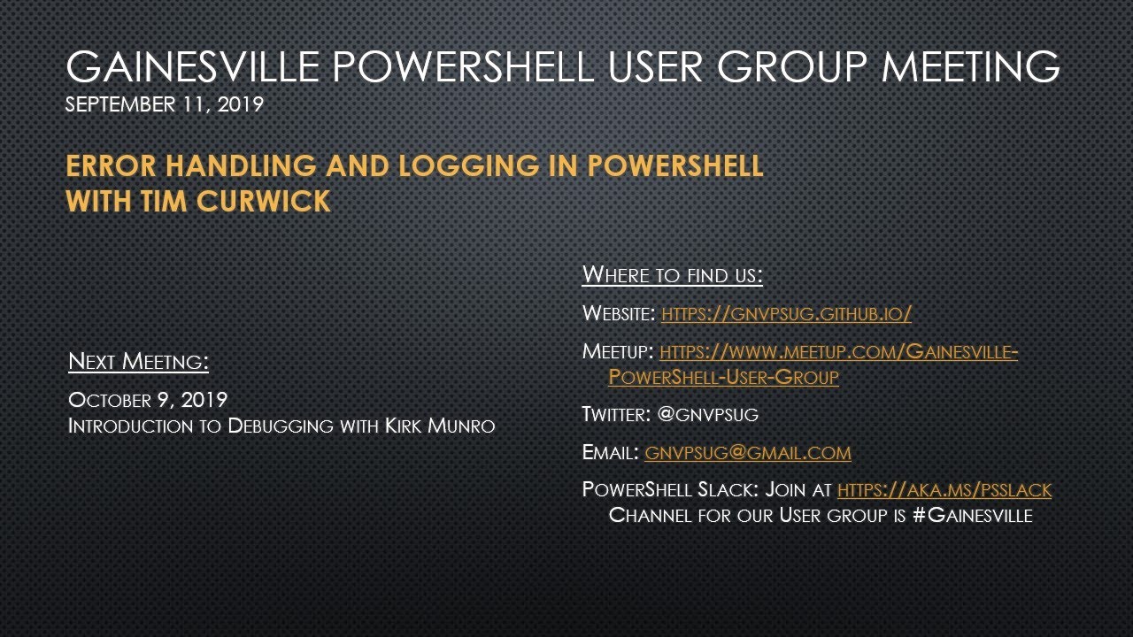 Error Handling and Logging in PowerShell with Tim Curwick - September ...